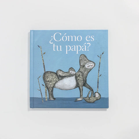 ¿Cómo es tu papá?